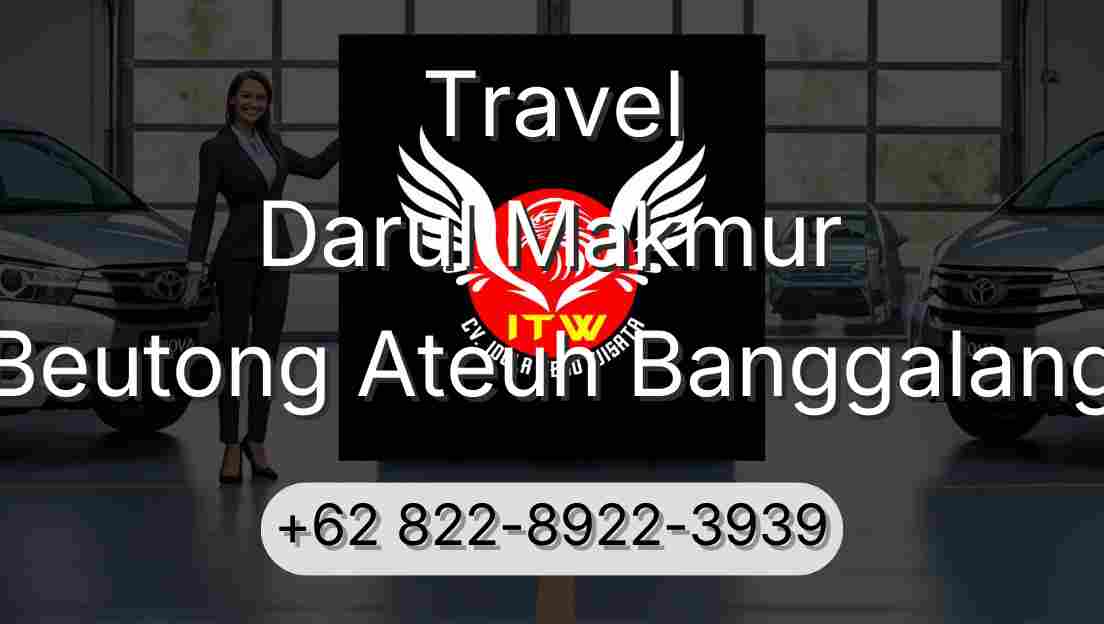 Travel Darul Makmur Beutong Ateuh Banggalang