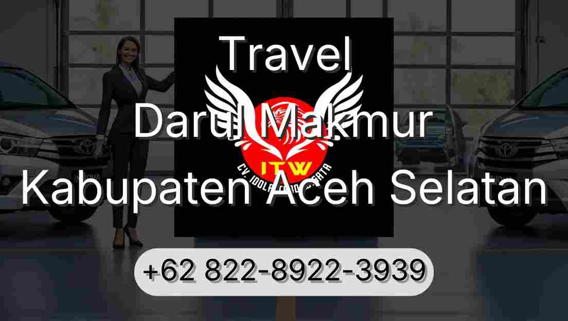 Travel Darul Makmur Kabupaten Aceh Selatan