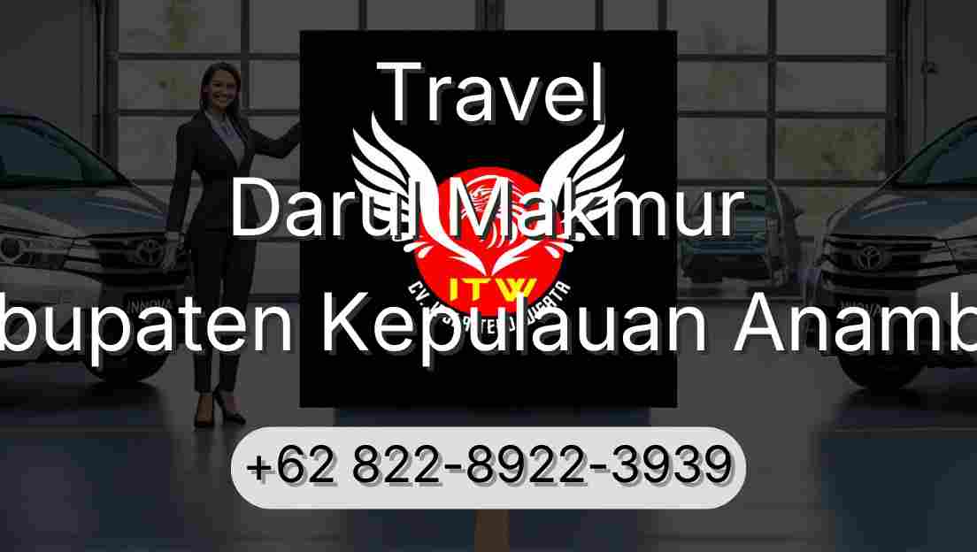 Travel Darul Makmur Kabupaten Kepulauan Anambas