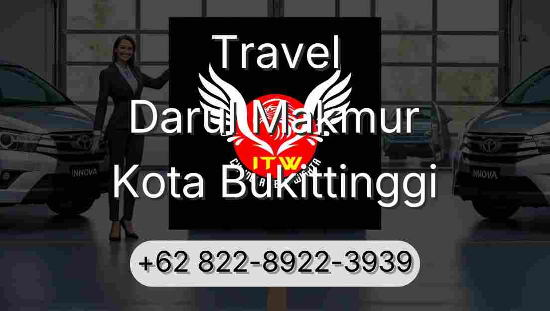 Travel Darul Makmur Kota Bukittinggi