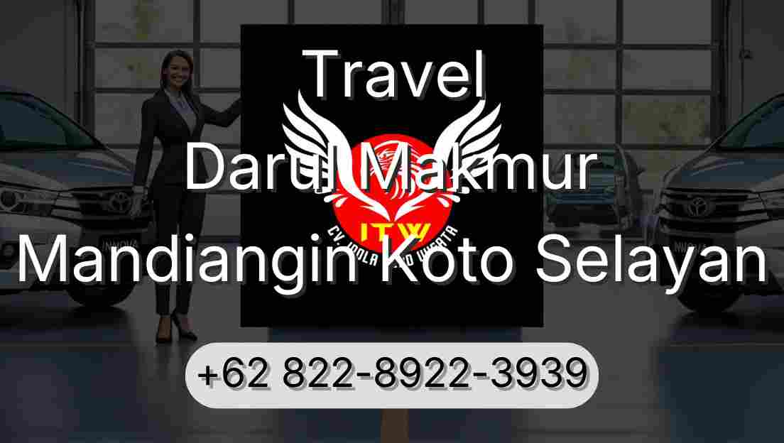 Travel Darul Makmur Mandiangin Koto Selayan