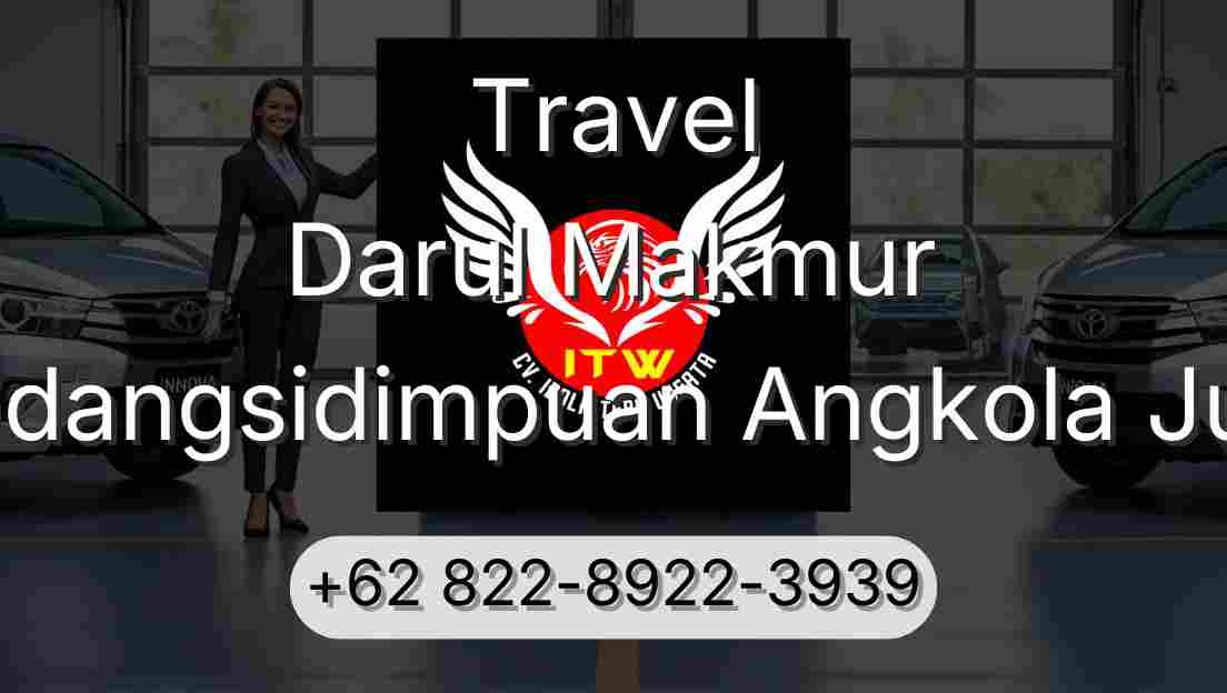 Travel Darul Makmur Padangsidimpuan Angkola Julu