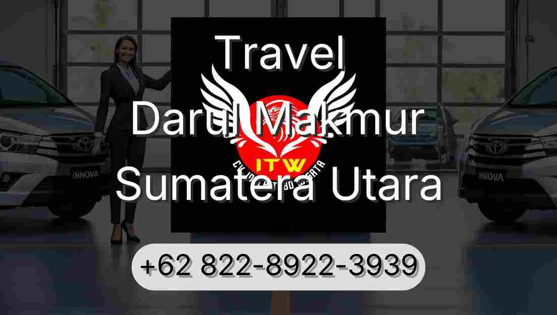 Travel Darul Makmur Sumatera Utara