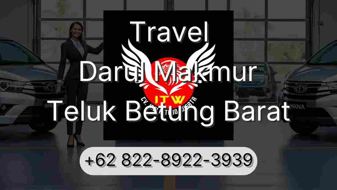 Travel Darul Makmur Teluk Betung Barat