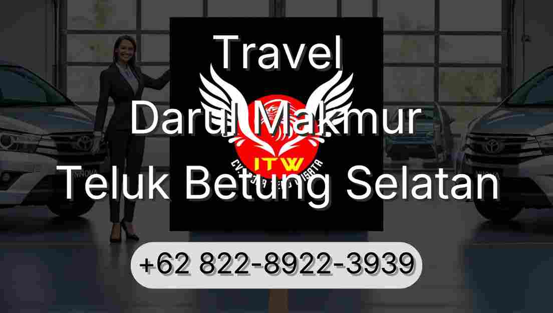 Travel Darul Makmur Teluk Betung Selatan