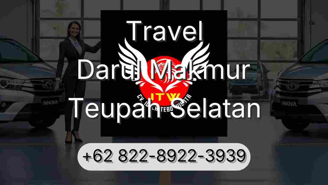 Travel Darul Makmur Teupah Selatan
