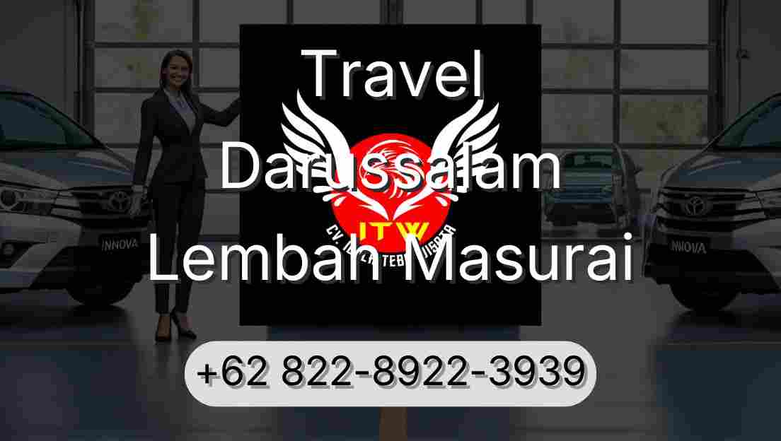 Travel Darussalam Lembah Masurai