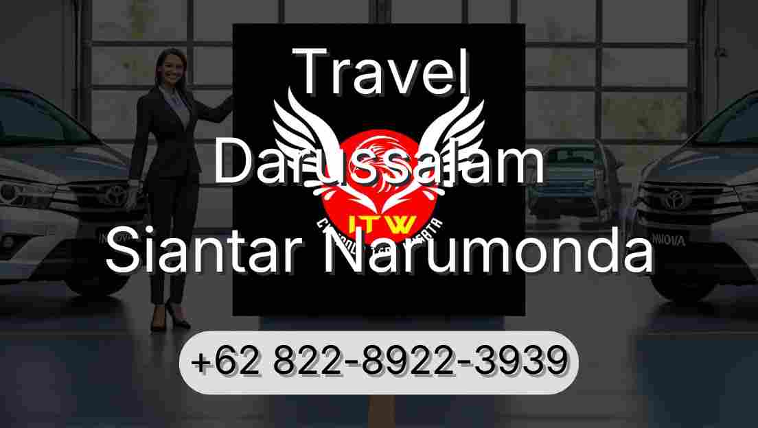Travel Darussalam Siantar Narumonda