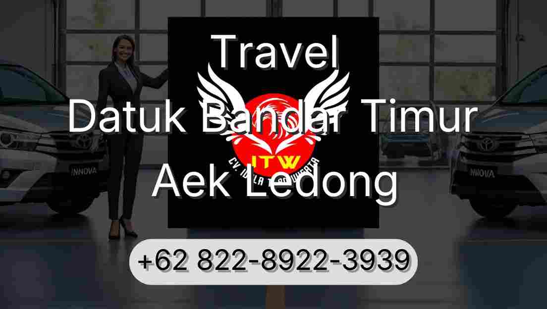 Travel Datuk Bandar Timur Aek Ledong