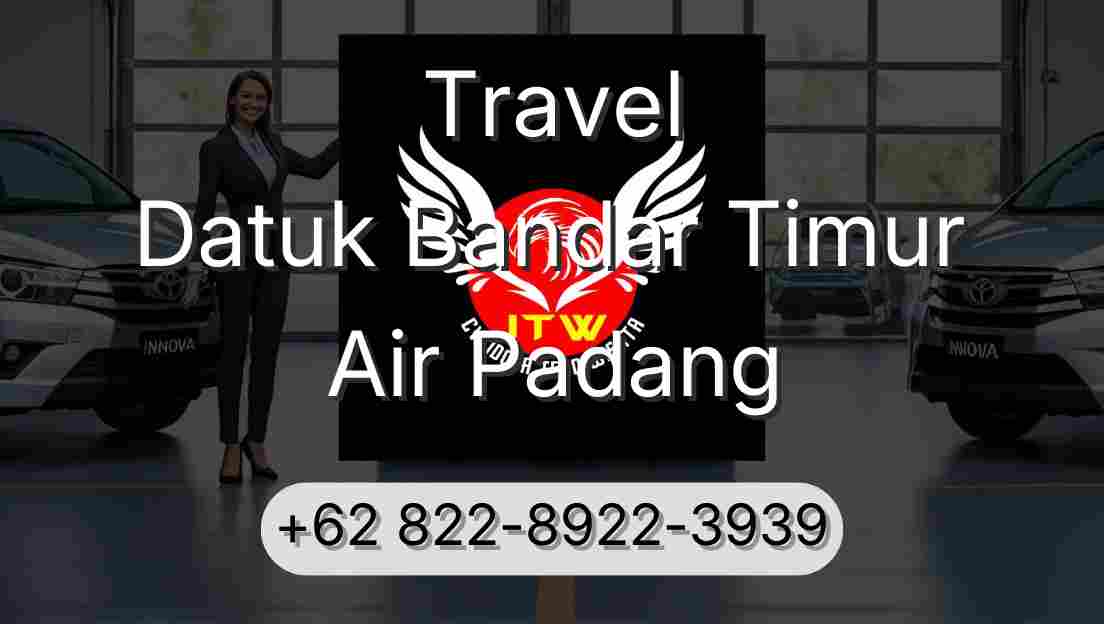 Travel Datuk Bandar Timur Air Padang