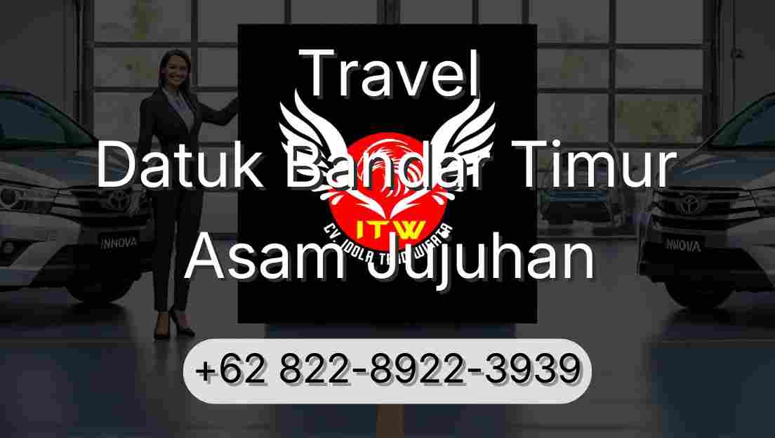 Travel Datuk Bandar Timur Asam Jujuhan