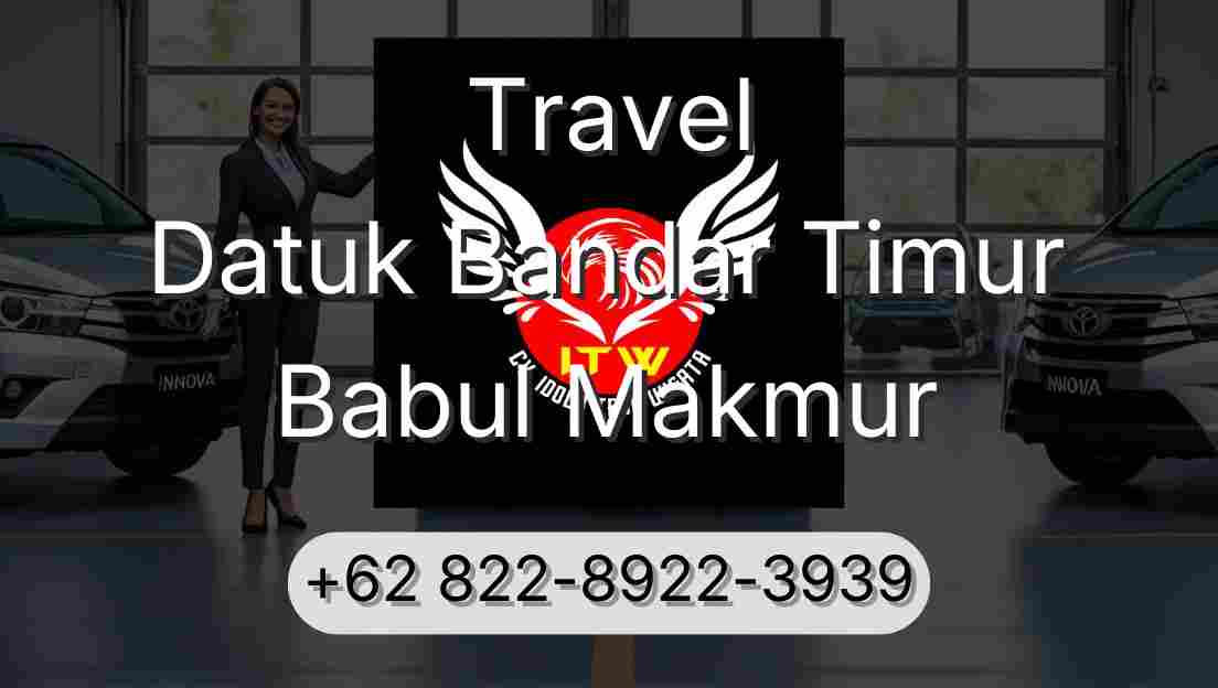 Travel Datuk Bandar Timur Babul Makmur