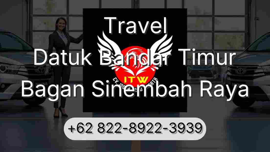 Travel Datuk Bandar Timur Bagan Sinembah Raya