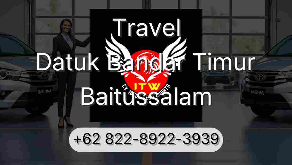Travel Datuk Bandar Timur Baitussalam
