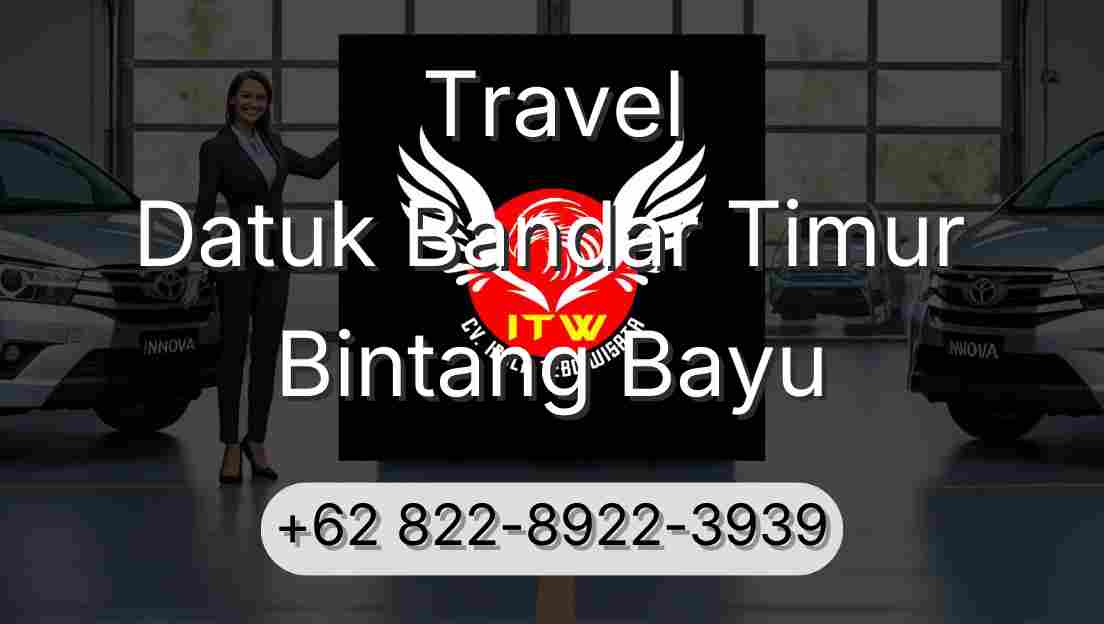Travel Datuk Bandar Timur Bintang Bayu