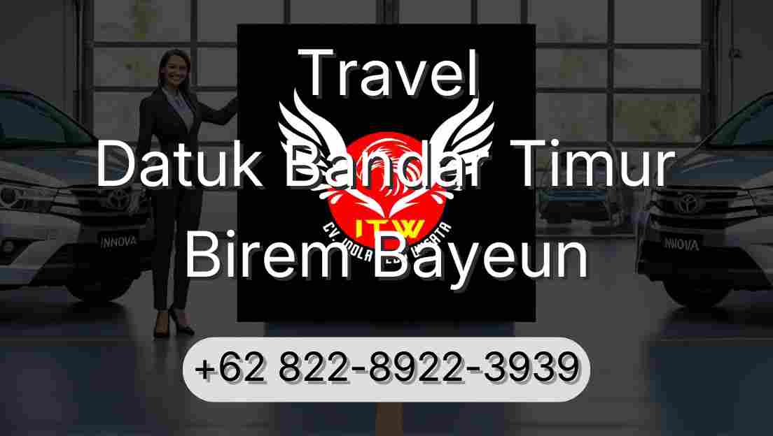 Travel Datuk Bandar Timur Birem Bayeun