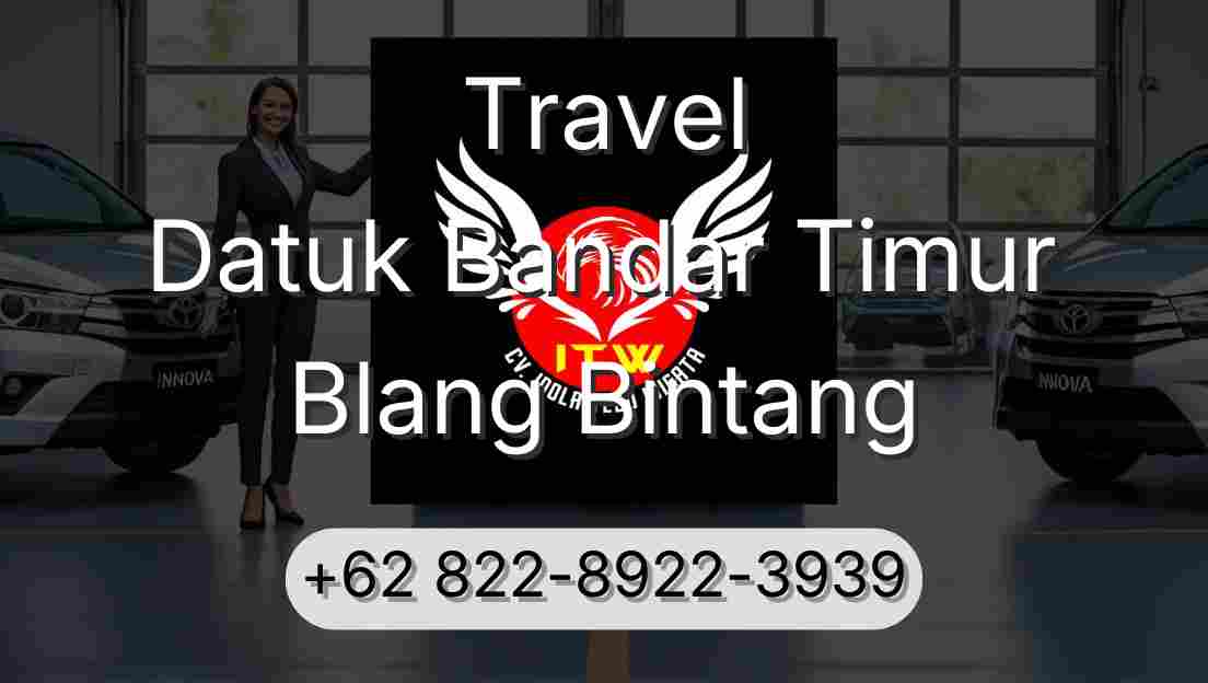 Travel Datuk Bandar Timur Blang Bintang