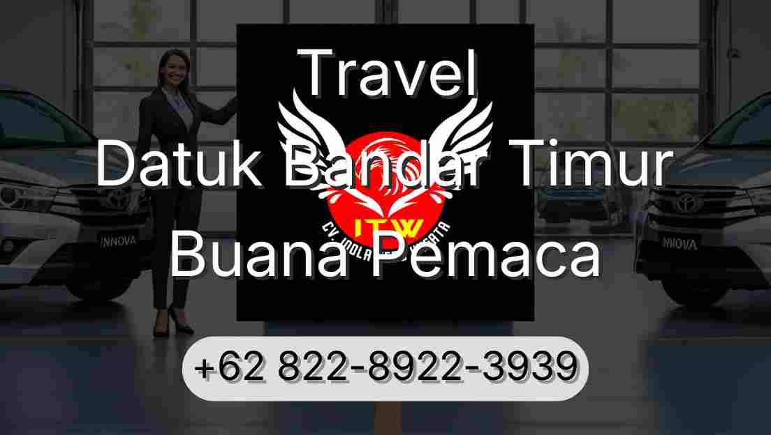 Travel Datuk Bandar Timur Buana Pemaca