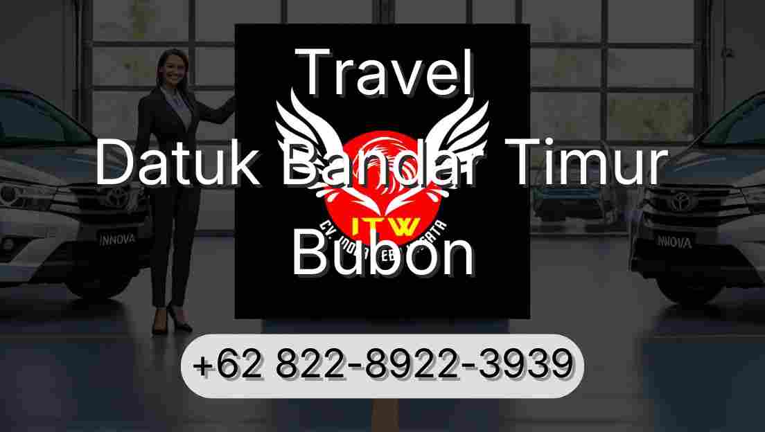 Travel Datuk Bandar Timur Bubon
