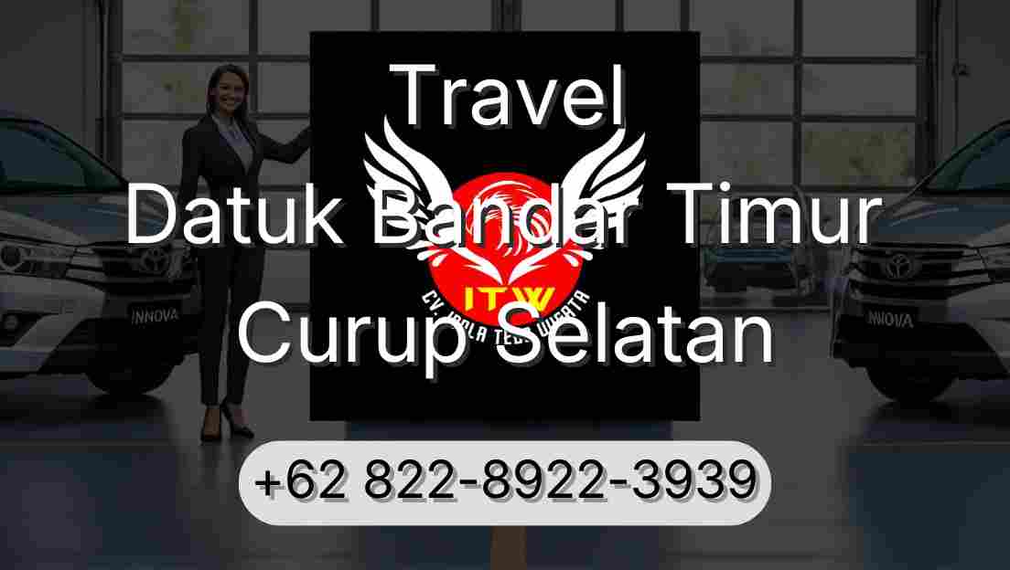 Travel Datuk Bandar Timur Curup Selatan