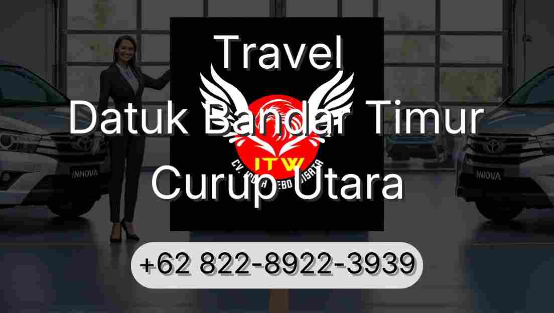 Travel Datuk Bandar Timur Curup Utara