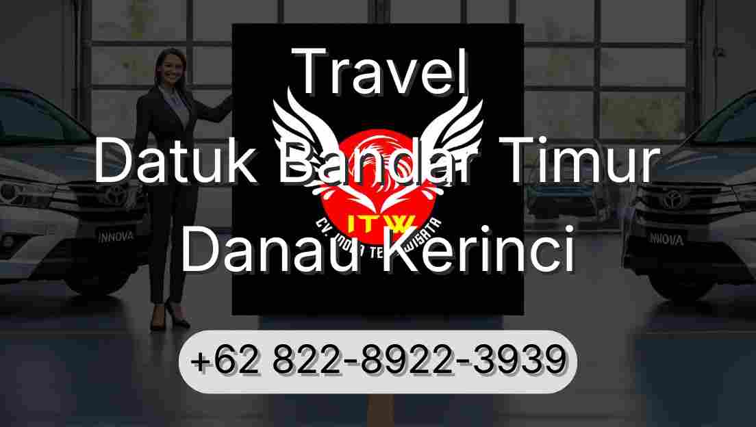 Travel Datuk Bandar Timur Danau Kerinci