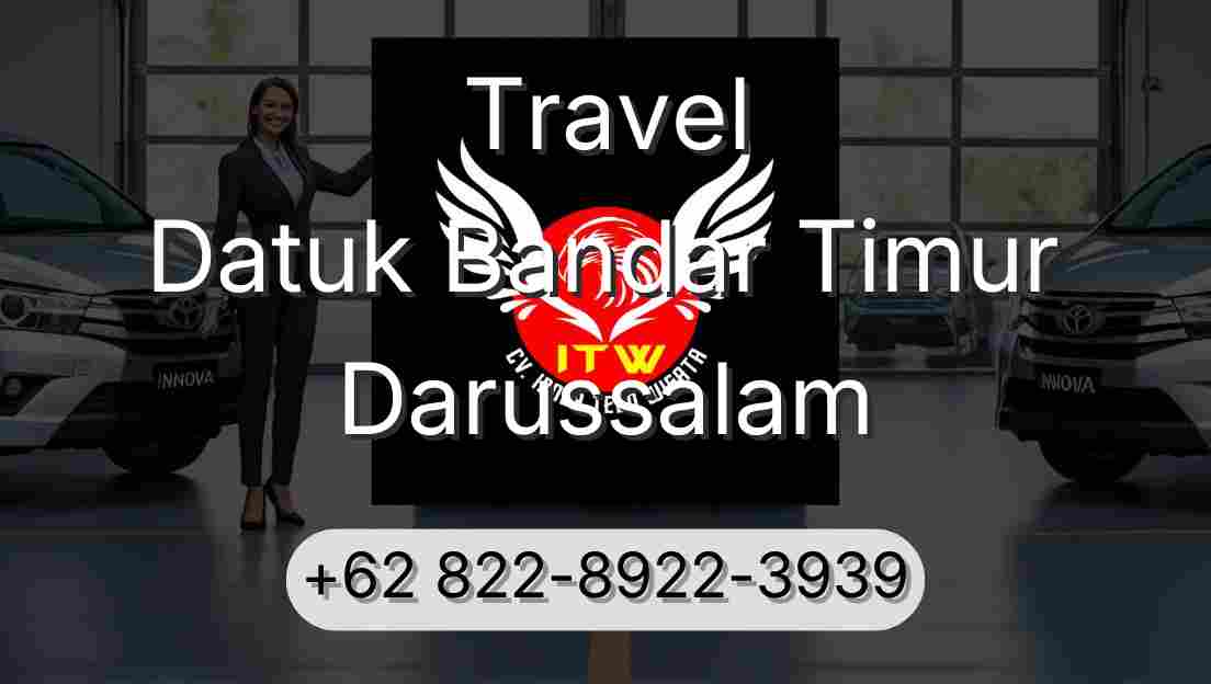 Travel Datuk Bandar Timur Darussalam