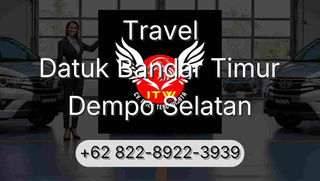 Travel Datuk Bandar Timur Dempo Selatan