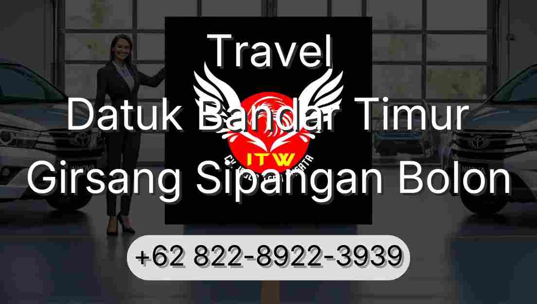 Travel Datuk Bandar Timur Girsang Sipangan Bolon