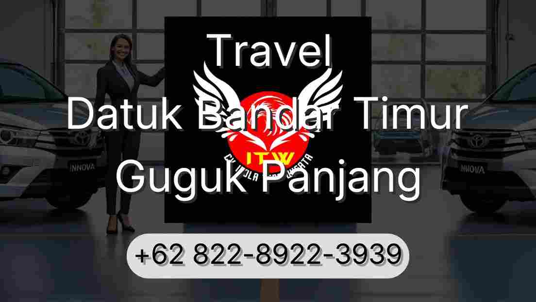 Travel Datuk Bandar Timur Guguk Panjang