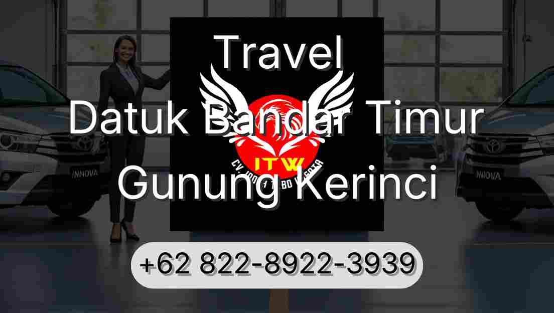 Travel Datuk Bandar Timur Gunung Kerinci