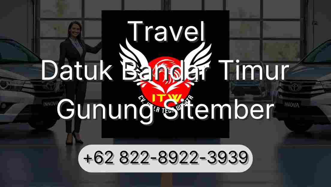 Travel Datuk Bandar Timur Gunung Sitember