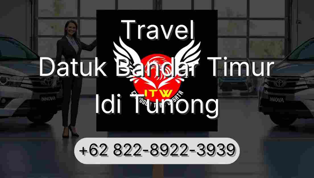 Travel Datuk Bandar Timur Idi Tunong
