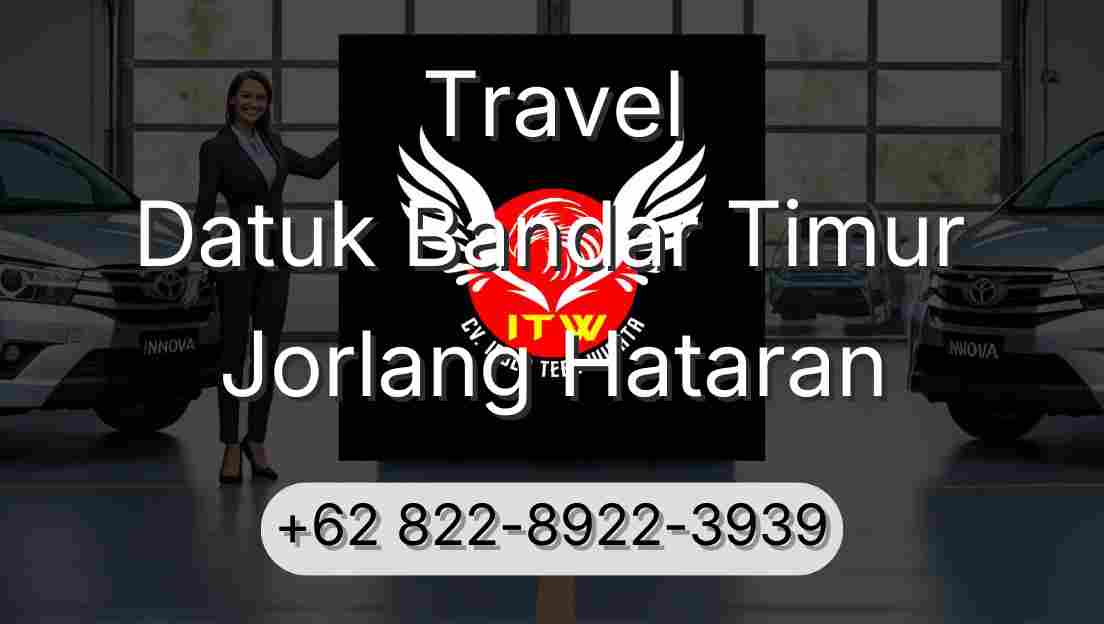 Travel Datuk Bandar Timur Jorlang Hataran