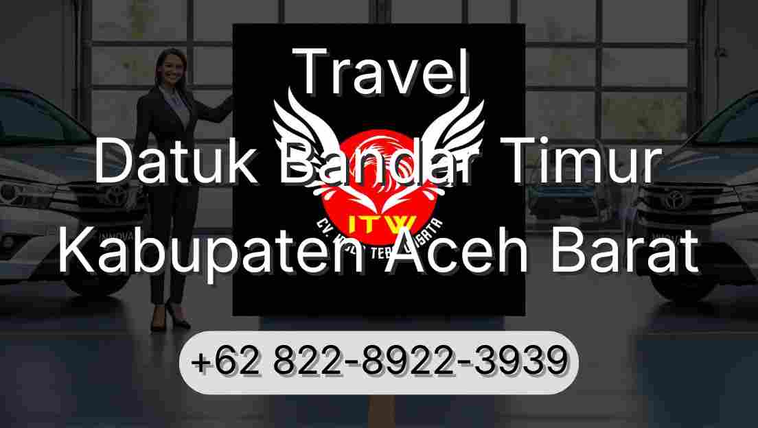 Travel Datuk Bandar Timur Kabupaten Aceh Barat