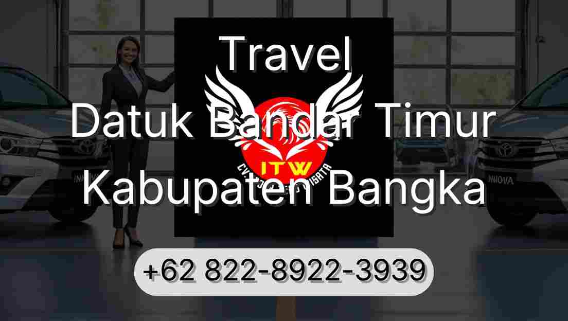Travel Datuk Bandar Timur Kabupaten Bangka