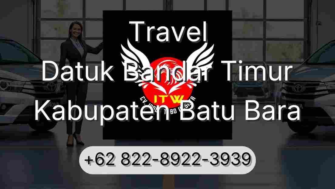 Travel Datuk Bandar Timur Kabupaten Batu Bara