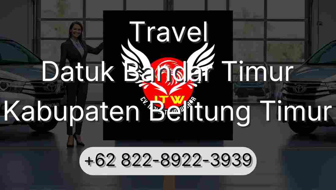 Travel Datuk Bandar Timur Kabupaten Belitung Timur