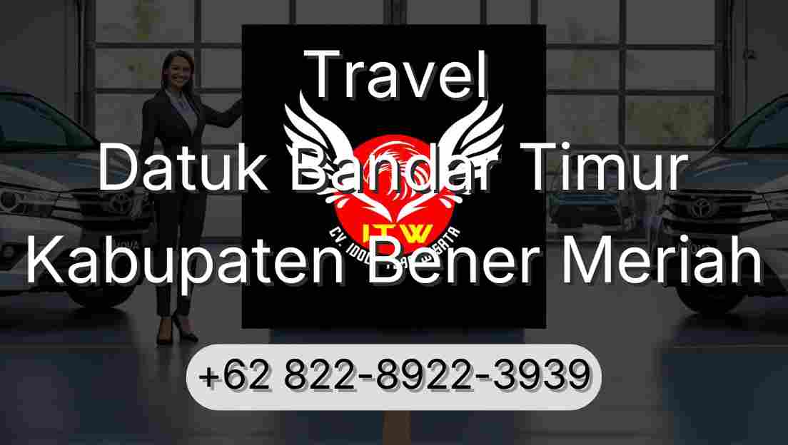 Travel Datuk Bandar Timur Kabupaten Bener Meriah