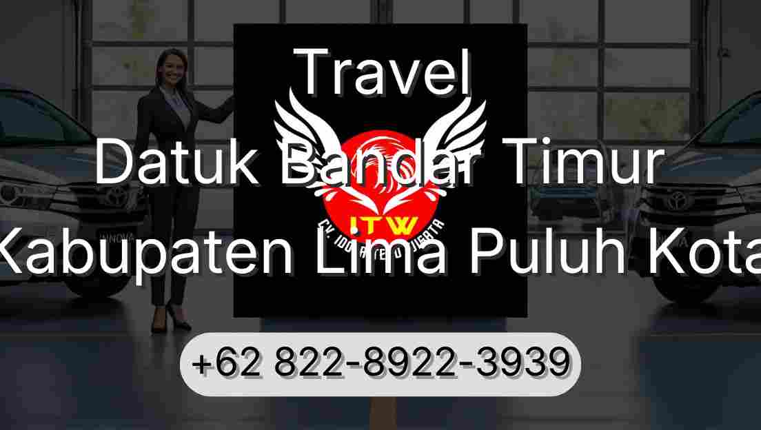 Travel Datuk Bandar Timur Kabupaten Lima Puluh Kota