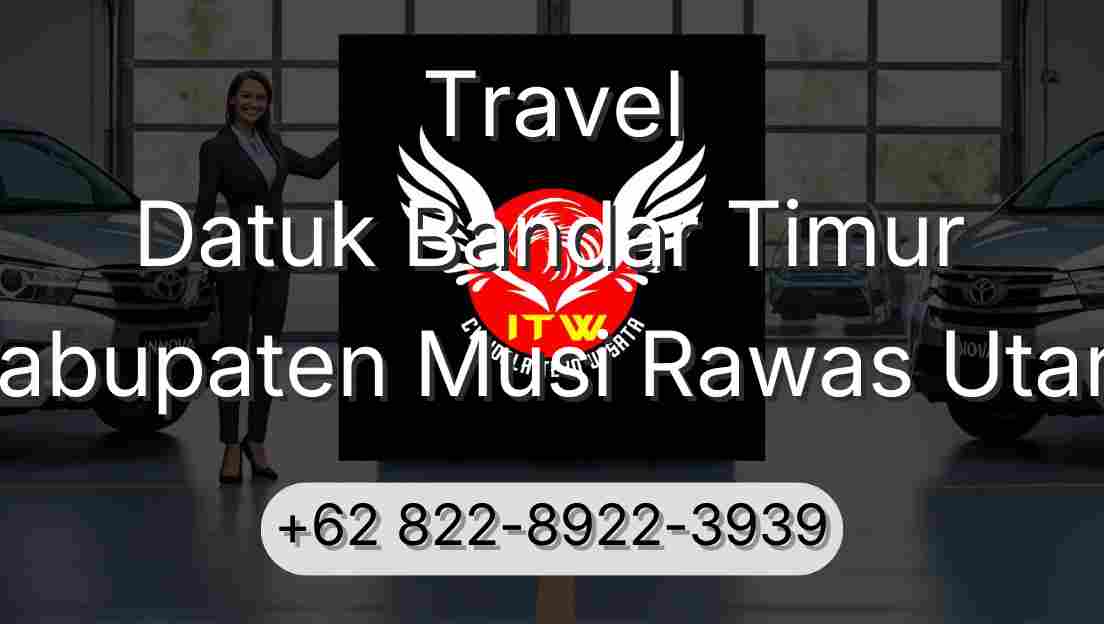 Travel Datuk Bandar Timur Kabupaten Musi Rawas Utara