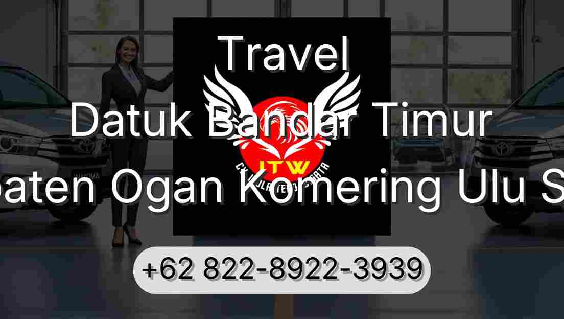 Travel Datuk Bandar Timur Kabupaten Ogan Komering Ulu Selatan