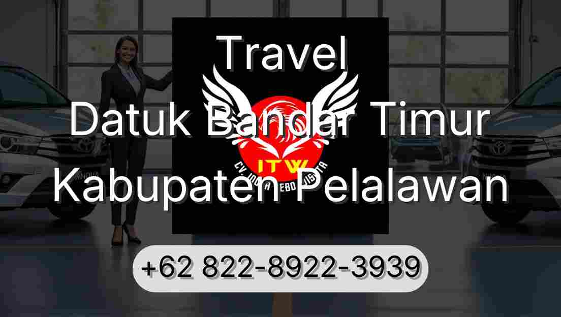 Travel Datuk Bandar Timur Kabupaten Pelalawan