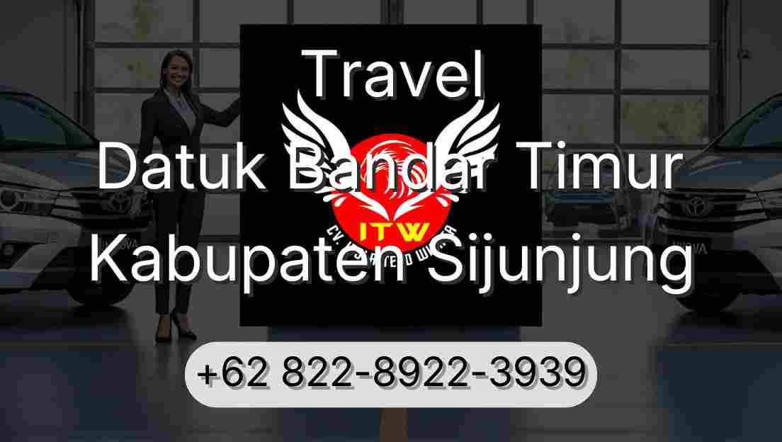 Travel Datuk Bandar Timur Kabupaten Sijunjung