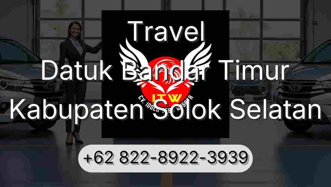 Travel Datuk Bandar Timur Kabupaten Solok Selatan