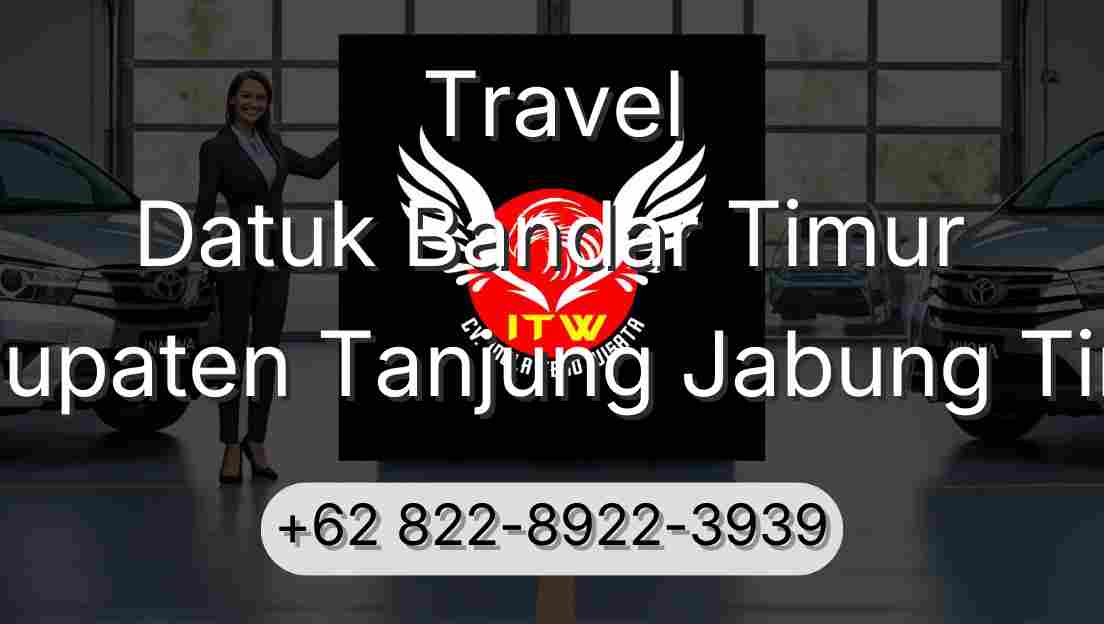 Travel Datuk Bandar Timur Kabupaten Tanjung Jabung Timur