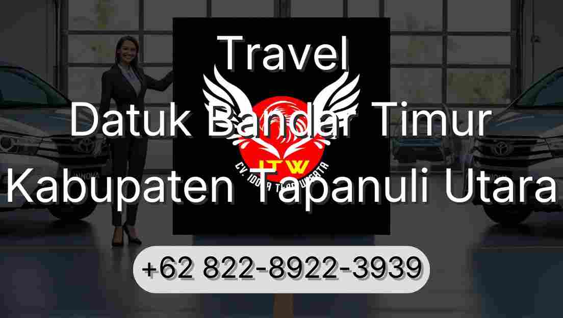 Travel Datuk Bandar Timur Kabupaten Tapanuli Utara