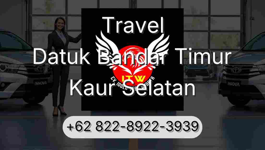 Travel Datuk Bandar Timur Kaur Selatan