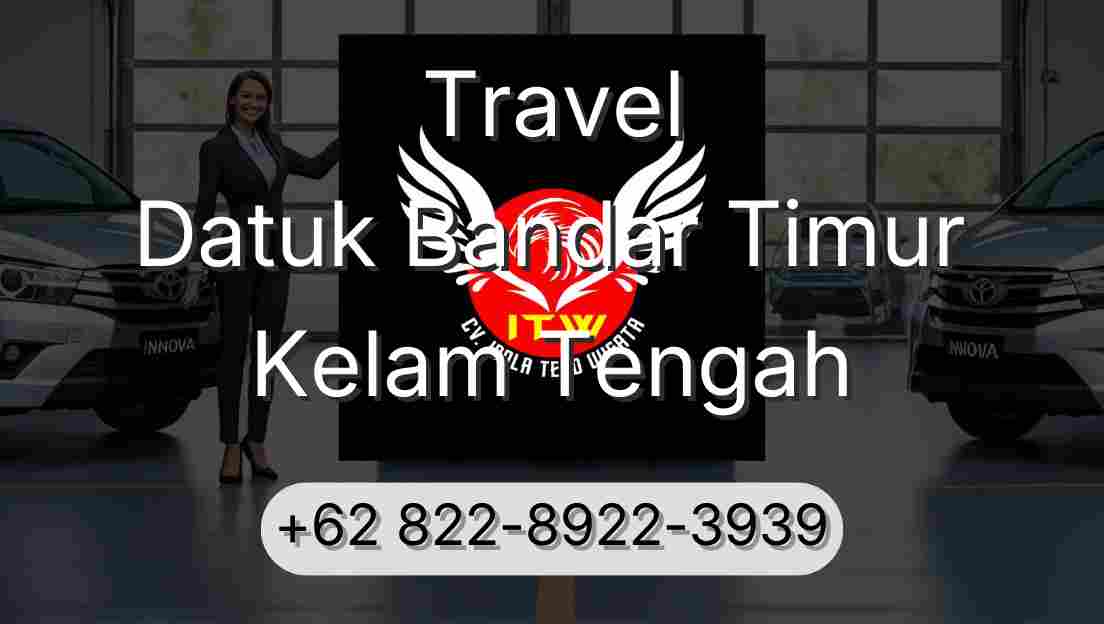 Travel Datuk Bandar Timur Kelam Tengah