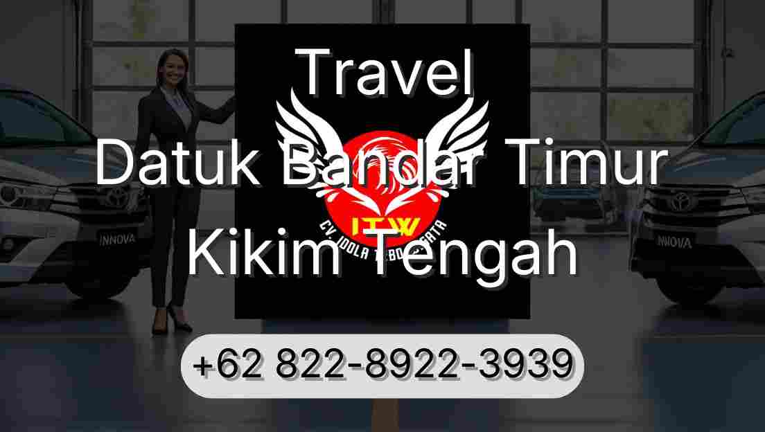 Travel Datuk Bandar Timur Kikim Tengah
